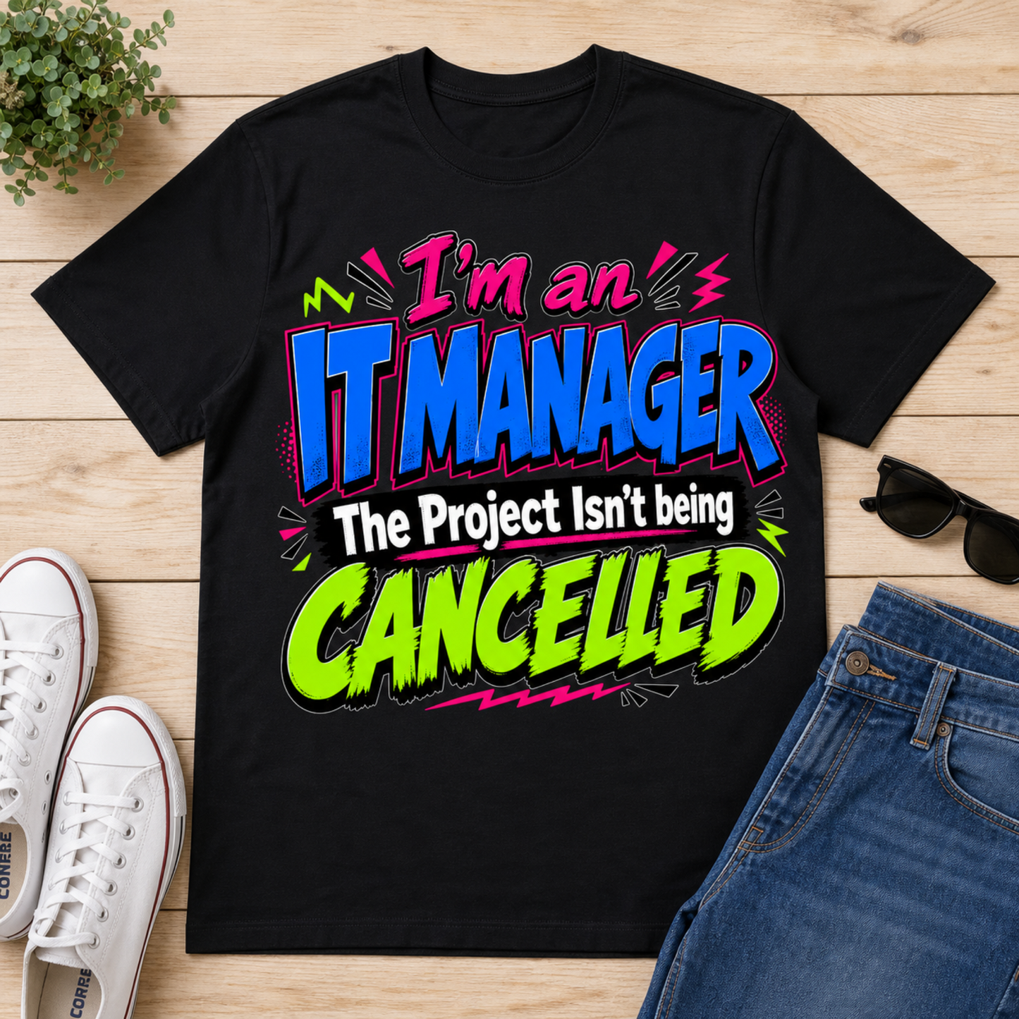 I'm an IT Manager T-Shirt